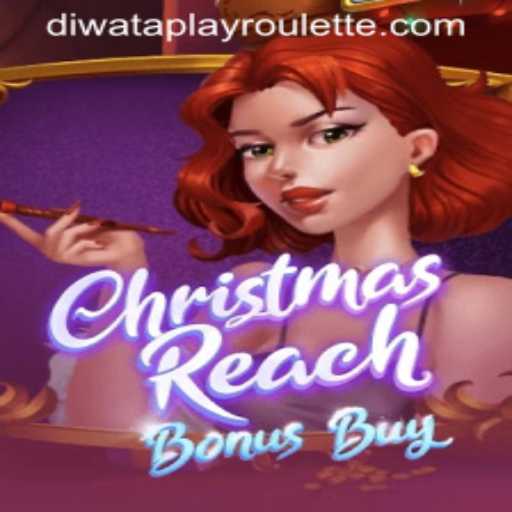 ChristmasReachBonusBuy: A Festive Gaming Experience at Diwataplay