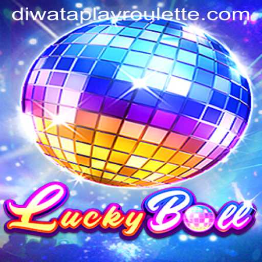 Discover the Thrill of LuckyBall on Diwataplay